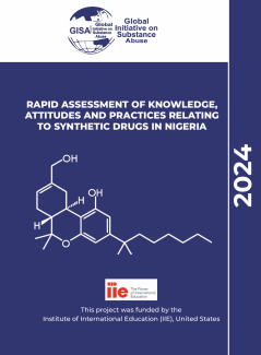 RAPID ASSESSMENT OF KNOWLEDGE, ATTITUDES AND PRACTICES RELATING TO SYNTHETIC DRUGS IN NIGERIA RAPID ASSESSMENT OF KNOWLEDGE, ATTITUDES AND PRACTICES RELATING TO SYNTHETIC DRUGS IN NIGERIA