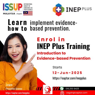 INEP Plus Introduction to Evidence-based Prevention by ISSUP Malaysia INEP Plus Introduction to Evidence-based Prevention
